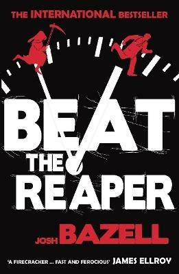 Beat The Reaper - Josh Bazell - cover