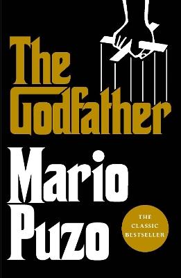 The Godfather: The classic bestseller that inspired the legendary film - Mario Puzo - cover
