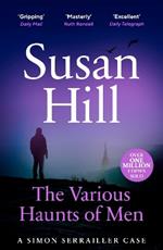 The Various Haunts of Men: Discover book 1 in the bestselling Simon Serrailler series