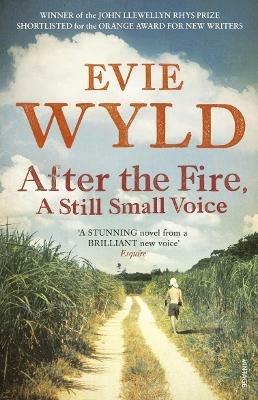 After the Fire, A Still Small Voice - Evie Wyld - cover