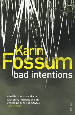Bad Intentions - Karin Fossum - cover