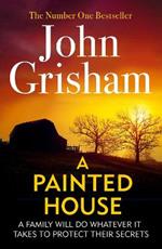 A Painted House: A gripping crime thriller from the Sunday Times bestselling author of mystery and suspense