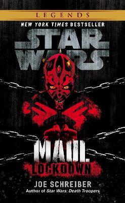 Star Wars: Maul: Lockdown - Joe Schreiber - cover