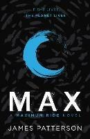 Max: A Maximum Ride Novel: (Maximum Ride 5) - James Patterson - cover