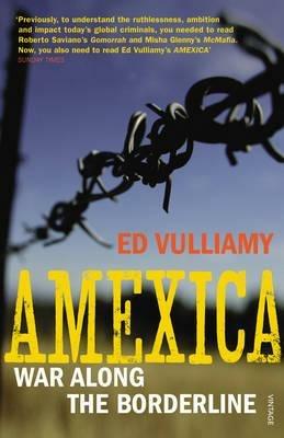Amexica: War Along the Borderline - Ed Vulliamy - cover