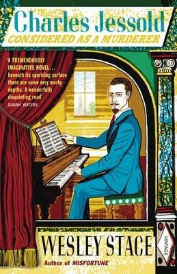 Charles Jessold, Considered as a Murderer - Wesley Stace - cover
