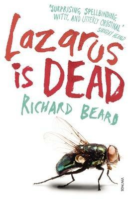 Lazarus Is Dead - Richard Beard - cover