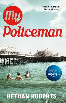 My Policeman: Soon to be a film starring Harry Styles and Emma Corrin - Bethan Roberts - cover