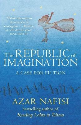 The Republic of Imagination - Azar Nafisi - cover