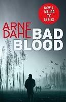 Bad Blood - Arne Dahl - cover