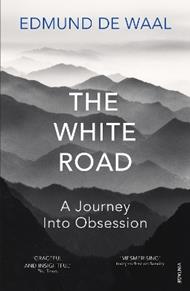The White Road: A Journey Into Obsession