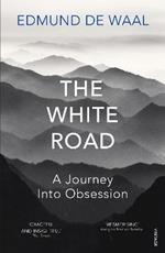 The White Road: A Journey Into Obsession