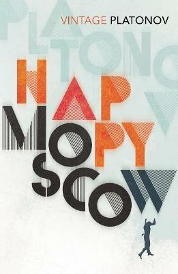 Happy Moscow - Andrey Platonov - cover