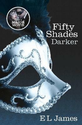 Fifty Shades Darker: The #1 Sunday Times bestseller - E L James - cover