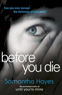 Before You Die - Samantha Hayes - cover
