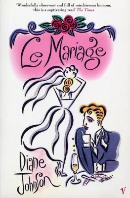 Le Mariage - Diane Johnson - cover