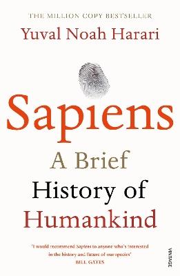 Sapiens: THE MULTI-MILLION COPY BESTSELLER - Yuval Noah Harari - cover