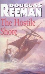 The Hostile Shore: (The Blackwood Family: Book 3): a rip-roaring naval page-turner from the master storyteller of the sea