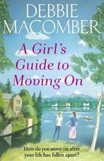 A Girl's Guide to Moving On: A New Beginnings Novel