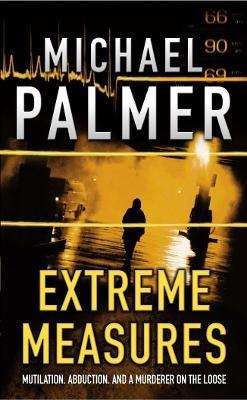 Extreme Measures - Michael Palmer - cover