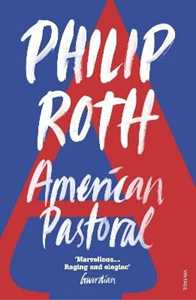Libro in inglese American Pastoral: The renowned Pulitzer Prize-Winning novel Philip Roth