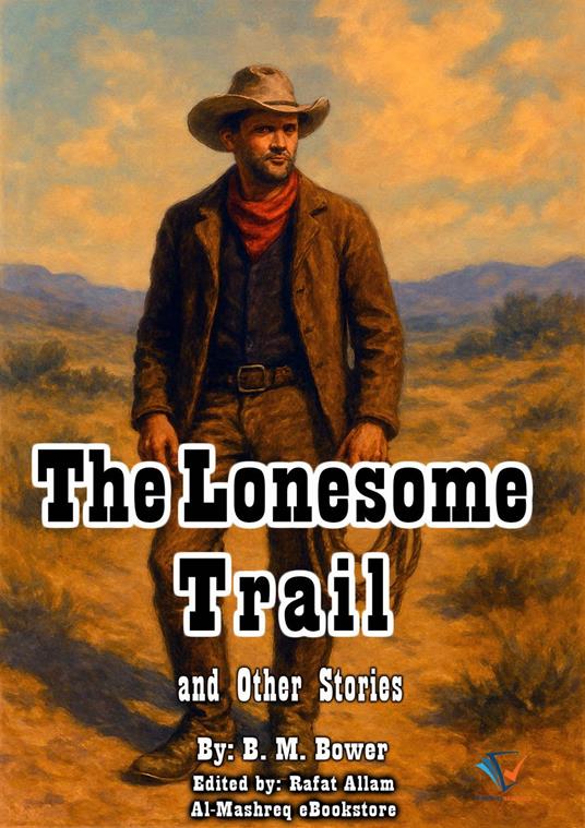 The Lonesome Trail and Other Stories