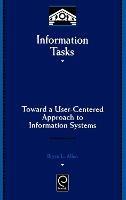 Information Tasks: Toward a User-centered Approach to Information Systems - Bryce Allen - cover