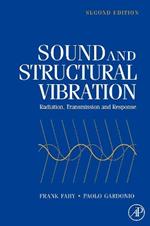 Sound and Structural Vibration: Radiation, Transmission and Response