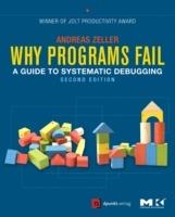 Why Programs Fail: A Guide to Systematic Debugging - Andreas Zeller - cover