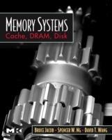 Memory Systems: Cache, DRAM, Disk - Bruce Jacob,David Wang,Spencer Ng - cover