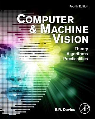 Computer and Machine Vision: Theory, Algorithms, Practicalities - E. R. Davies - cover