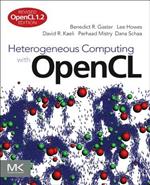 Heterogeneous Computing with OpenCL: Revised OpenCL 1.2 Edition