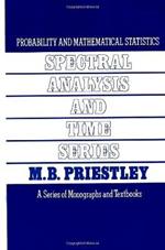 Spectral Analysis and Time Series, Two-Volume Set: Volumes I and II
