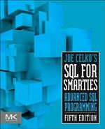 Joe Celko's SQL for Smarties: Advanced SQL Programming