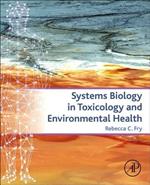 Systems Biology in Toxicology and Environmental Health