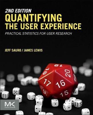 Quantifying the User Experience: Practical Statistics for User Research - Jeff Sauro,James R Lewis - cover