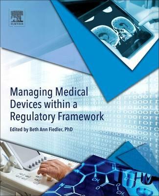 Managing Medical Devices within a Regulatory Framework - cover