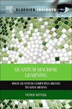 Quantum Machine Learning: What Quantum Computing Means to Data Mining