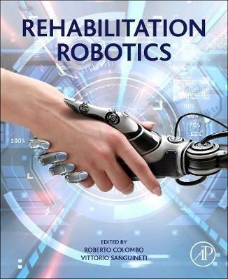Rehabilitation Robotics: Technology and Application - cover