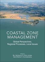 Coastal Zone Management: Global Perspectives, Regional Processes, Local Issues