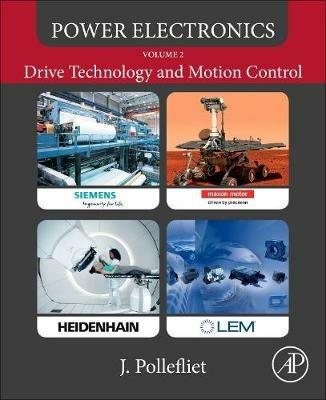 Power Electronics: Drive Technology and Motion Control - Jean Pollefliet - cover