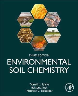 Environmental Soil Chemistry - Donald L. Sparks,Balwant Singh,Matthew G. Siebecker - cover