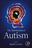 The Neuroscience of Autism - cover