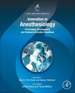 Innovation in Anesthesiology: Technology, Development, and Commercialization Handbook