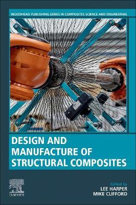 Design and Manufacture of Structural Composites - cover