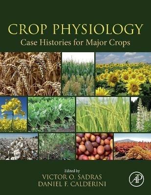 Crop Physiology Case Histories for Major Crops - cover