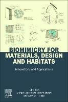 Biomimicry for Materials, Design and Habitats: Innovations and Applications - cover
