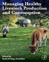 Managing Healthy Livestock Production and Consumption - cover