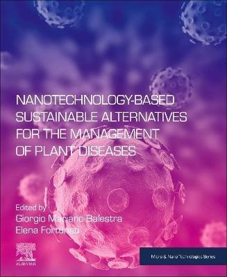 Nanotechnology-Based Sustainable Alternatives for the Management of Plant Diseases - cover
