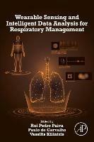 Wearable Sensing and Intelligent Data Analysis for Respiratory Management - cover